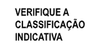 Verifique A Classificação Indicativa